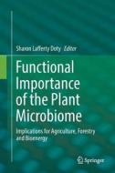 Functional Importance Of The Plant Microbiome edito da Springer International Publishing Ag