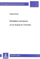 Gorbacëvs Leninismus di Sergej Saizew edito da Lang, Peter GmbH
