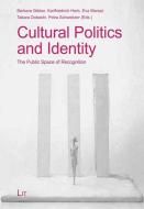 Cultural Politics and Identity di Weber edito da Lit Verlag