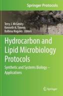 Hydrocarbon And Lipid Microbiology Protocols edito da Springer-verlag Berlin And Heidelberg Gmbh & Co. Kg