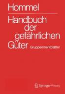 Handbuch Der Gefahrlichen Guter. Gruppenmerkblatter edito da Springer Berlin Heidelberg