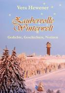 Zaubervolle Winterwelt di Vera Hewener edito da Books on Demand