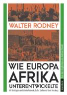 Wie Europa Afrika unterentwickelte di Walter Rodney edito da manifest.