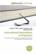 International Association Of Engineers edito da Alphascript Publishing