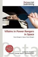 Villains in Power Rangers in Space edito da Betascript Publishing