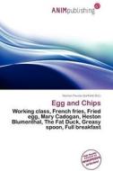 Egg And Chips edito da Betascript Publishing