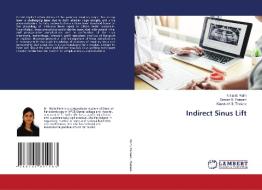 Indirect Sinus Lift di NIKITA B. RATHI edito da Lightning Source Uk Ltd