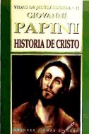 Historia de Cristo di Giovanni Papini edito da Edibesa