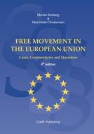 Free Movement In The European Union di Nina Holst-Christensen edito da Djofpublishing