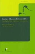 Principles of European Environmental Law edito da EUROPA LAW PUB