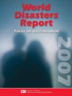 World Disasters Report  Focus on Discrimination di Yvonne Klynman edito da Kumarian Press