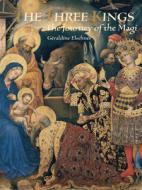 The Three Kings: The Journey of the Magi di Geraldine Elschner edito da MINEDITION