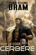 "Nom De Code di Bram Pierre-Etienne Bram edito da Independently Published