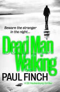 Dead Man Walking di Paul Finch edito da Harper Collins Publ. UK