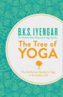The Tree of Yoga di B. K. S. Iyengar edito da HarperCollins Publishers
