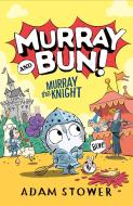 Murray And Bun 2 di Adam Stower edito da HarperCollins Publishers