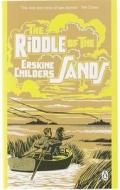 The Riddle Of The Sands di Erskine Childers edito da Penguin Books Ltd