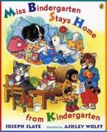 Miss Bindergarten Stays Home from Kindergarten di Joseph Slate edito da PUFFIN BOOKS
