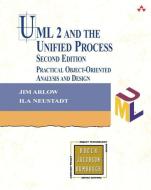 UML 2 and the Unified Process di Jim Arlow, Ila Neustadt edito da Pearson Education (US)