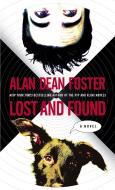 Lost and Found di Alan Dean Foster edito da DELREY TRADE