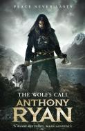 The Wolf's Call di Anthony Ryan edito da Little, Brown Book Group