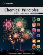Chemical Principles in the Laboratory di Emil J. Slowinski, Wayne C. Wolsey, Robert Rossi edito da CENGAGE LEARNING