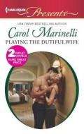 Playing the Dutiful Wife: Expecting His Love-Child di Carol Marinelli edito da Harlequin