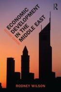 Economic Development in the Middle East, 2nd edition di Rodney Wilson edito da Routledge