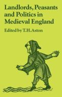Landlords, Peasants and Politics in Medieval England edito da Cambridge University Press