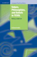 Values, Philosophies, and Beliefs in TESOL: Making a Statement di Graham Crookes edito da Cambridge University Press
