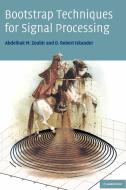 Bootstrap Techniques for Signal Processing di Abdelhak M. Zoubir, D. Robert Iskander edito da Cambridge University Press