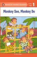 Monkey See, Monkey Do di Dana Regan edito da Turtleback Books