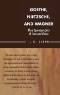 Goethe, Nietzsche, and Wagner di T. K. Seung edito da Lexington Books