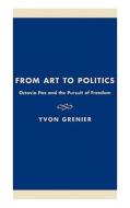 From Art to Politics di Yvon Grenier edito da Rowman & Littlefield Publishers, Inc.