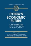China's Economic Future di Joint Economic Committee congress of the United States edito da Taylor & Francis Ltd