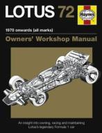 Lotus 72 Owners\' Manual di Ian Wagstaff edito da Haynes Publishing Group