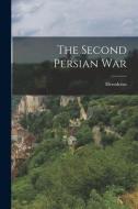 The Second Persian War di Herodotus edito da LEGARE STREET PR