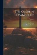 The Oberlin Evangelist; Volume 5 di Henry Cowles, Asa Mahan edito da LEGARE STREET PR