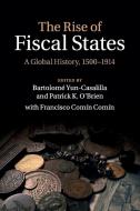 The Rise of Fiscal States edito da Cambridge University Press