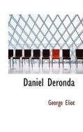 Daniel Deronda di George Eliot edito da Bibliolife