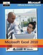 Microsoft Excel 2010, Exam 77-882 di Microsoft Official Academic Course edito da WILEY