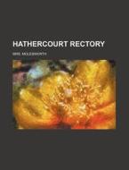 Hathercourt Rectory di Mrs Molesworth edito da Rarebooksclub.com