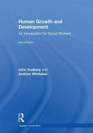Human Growth and Development di John (University of Salford Sudbery, Andrew (London South Bank University) Whittaker edito da Taylor & Francis Ltd