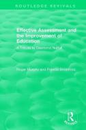 Effective Assessment and the Improvement of Education di Roger Murphy, Patricia Broadfoot edito da Taylor & Francis Ltd