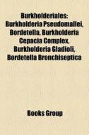 Burkholderiales: Burkholderia Pseudomall di Books Llc edito da Books LLC, Wiki Series