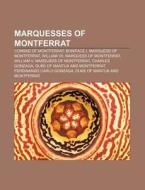 Marquesses Of Montferrat: Conrad Of Mont di Books Llc edito da Books LLC, Wiki Series