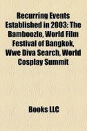 Recurring Events Established In 2003: Th di Books Llc edito da Books LLC, Wiki Series