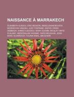 Naissance Marrakech: Lisabeth Guigou, di Livres Groupe edito da Books LLC, Wiki Series
