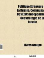 Politique Trang Re De La Russie: Commun di Livres Groupe edito da Books LLC, Wiki Series