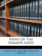 Views Of The Summer-land; edito da Nabu Press